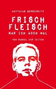 Cover von Frischfleisch war ich auch mal