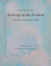 Cover von Torwege in die Freiheit