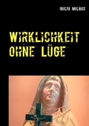 Cover von Wirklichkeit ohne Lüge