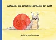 Cover von Schnecki, die schnellste Schnecke der Welt