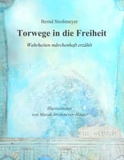 Cover von Torwege in die Freiheit