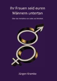 Cover von Ihr Frauen seid euren Männern untertan