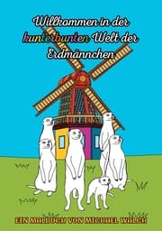 Cover von Willkommen in der kunterbunten Welt der Erdmännchen