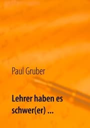 Cover von Lehrer haben es schwer(er) ...