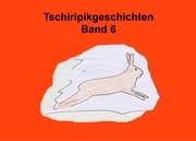 Cover von Tschiripikgeschichten Band 6