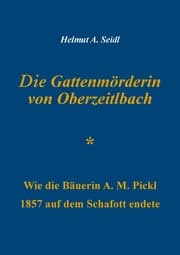 Cover von Die Gattenmörderin von Oberzeitlbach