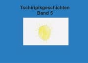 Cover von Band 5 Tschiripikgeschichten