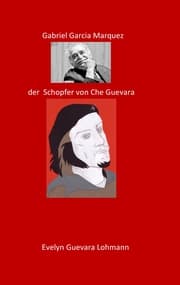 Cover von Gabriel Garcia Marquez, der Schöpfer von Che Guevara