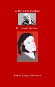Cover von Gabriel García Márquez. El creador de Che Guevara