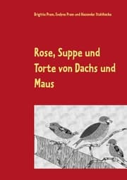 Cover von Rose, Suppe und Torte von Dachs und Maus