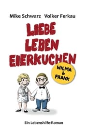 Cover von Wilma und Frank - Liebe, Leben, Eierkuchen