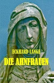 Cover von Die Ahnfrauen