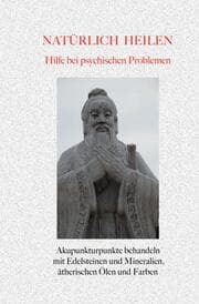 Cover von Natürlich heilen - Hilfe bei Psychischen Problemen
