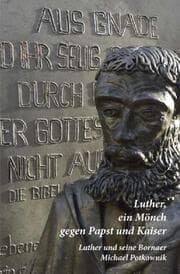 Cover von Luther, ein Mönch gegen Papst und Kaiser