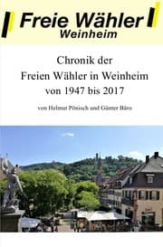 Cover von Chronik der Freien Wähler in Weinheim von 1947 bis 2017