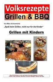 Cover von Volksrezepte Grillen & BBQ - Grillen mit Kindern