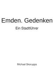 Cover von Emden. Gedenken. Ein Stadtführer.