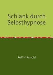 Cover von Schlank durch Selbsthypnose