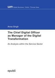 Cover von The Chief Digital Officer as Manager of the Digital Transformation: An Analysis within the Service Sector
