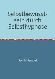 Cover von Selbstbewusstsein durch Selbsthypnose