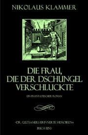 Cover von Dr. Geltsamers erinnerte Memoiren - Teil 1