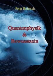 Cover von Quantenphysik & Bewusstsein