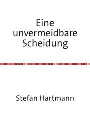 Cover von Eine unvermeidbare Scheidung