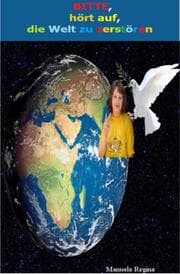 Cover von BITTE, hört auf, die Welt zu zerstören