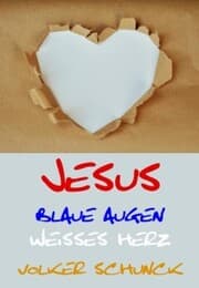 Cover von Jesus - Blaue Augen, Weisses Herz