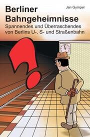 Cover von Berliner Bahngeheimnisse