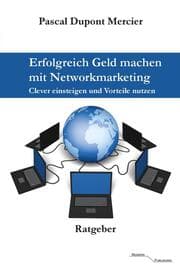 Cover von Erfolgreich Geld machen mit Networkmarketing
