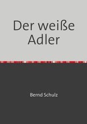 Cover von Der weiße Adler