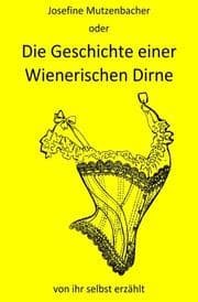 Cover von Die Geschichte einer Wienerischen Dirne von ihr selbst erzählt
