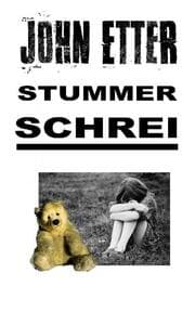 Cover von JOHN ETTER - Stummer Schrei