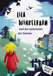 Cover von Lila Winkelbaum und das Geheimnis der Zeituhr