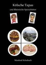 Cover von Kölsche Tapas und Rheinische Spezialitäten