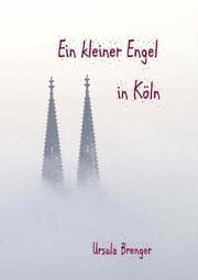 Cover von Ein kleiner Engel in Köln
