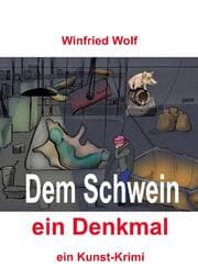 Cover von Dem Schwein ein Denkmal