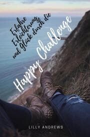 Cover von Erfahre Erleichterung und Glück durch die Happy Challenge