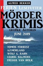Cover von Ferien Lesefutter Juni 2019 - Mörderkrimis großer Autoren