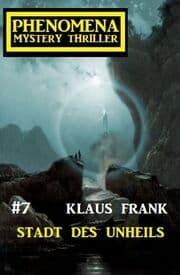 Cover von Stadt des Unheils: Phenomena 7