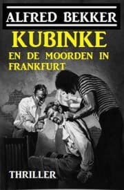 Cover von Kubinke en de moorden in Frankfurt