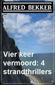 Cover von Vier keer vermoord: 4 strandthrillers