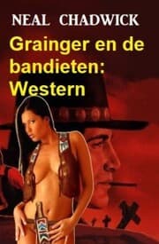 Cover von Grainger en de bandieten: Western