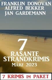 Cover von 7 Rasante Strandkrimis März 2023: 7 Krimis im Paket