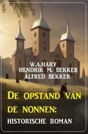 Cover von De opstand van de nonnen: historische roman