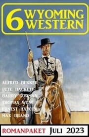 Cover von 6 Wyoming Western Juli 2023