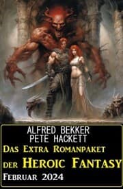 Cover von Das Extra Romanpaket der Heroic Fantasy Februar 2024