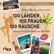 Cover von 100 Länder, 100 Frauen, 100 Räusche