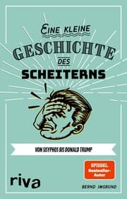 Cover von Eine kleine Geschichte des Scheiterns